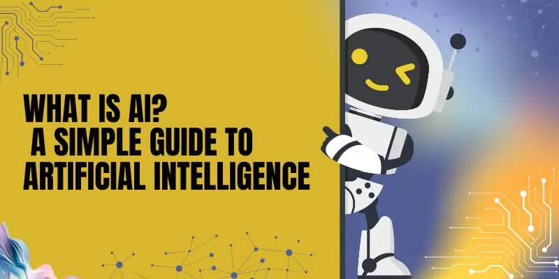 What is Artificial Intelligence? Explained in Simple Terms - Rhosigma